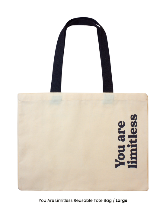 You Are Limitless Reusable Tote Bag