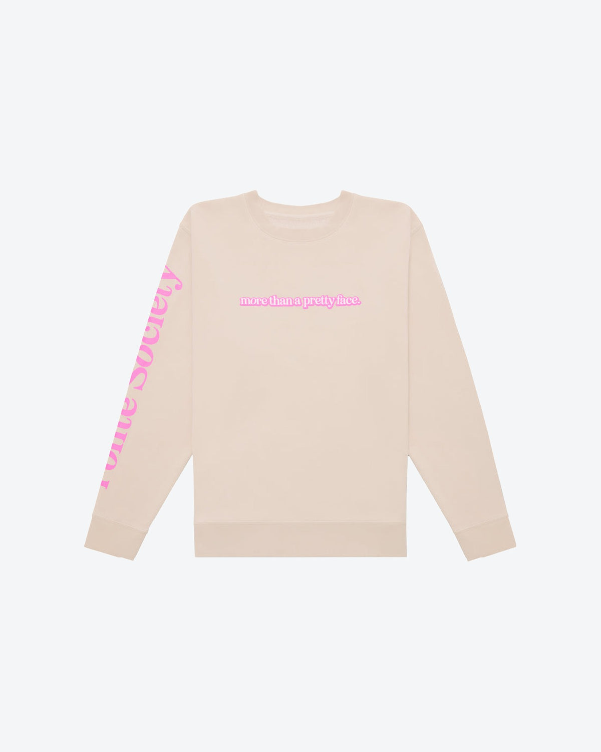 More than a Pretty Face Sweatshirt