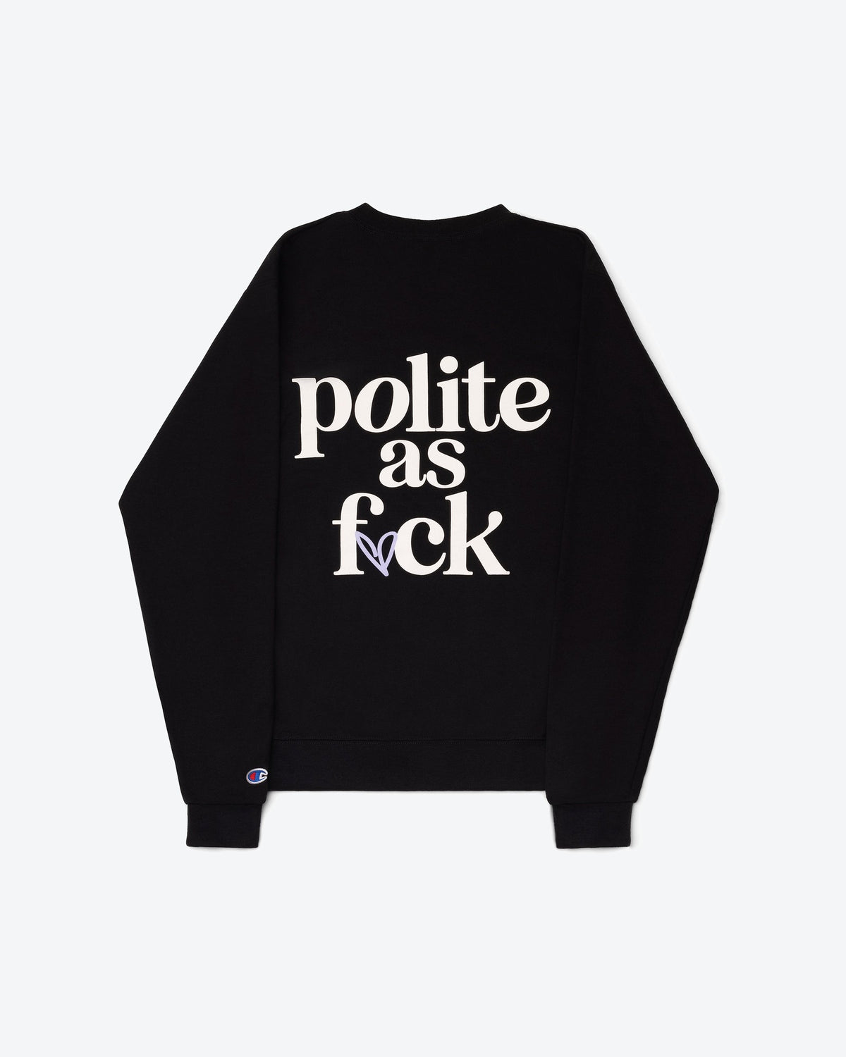 Polite As F🖤ck Crewneck